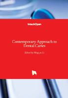 Contemporary Approach to Dental Caries