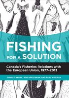 Fishing for a Solution Canada's Fisheries Relations with the European Union, 1977-2013.JPG