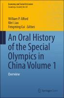 An Oral History of the Special Olympics in China Volume 1 : Overview