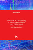 Advances in Data Mining Knowledge Discovery and Applications