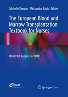 The European Blood and Marrow Transplantation Textbook for Nurses: Under the Auspices of EBMT